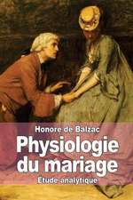 Physiologie Du Mariage