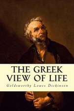 The Greek View of Life