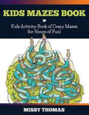 Kids Mazes Book