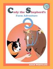 Cody the Shepherd's Farm Adventure