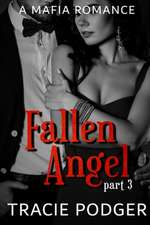 Fallen Angel, Part 3