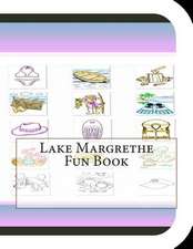 Lake Margrethe Fun Book