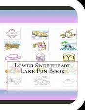 Lower Sweetheart Lake Fun Book