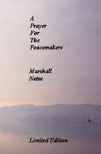 A Prayer for the Peacemakers