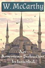 An American Seduction in Istanbul