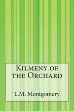 Kilmeny of the Orchard