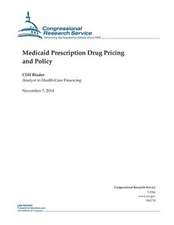 Medicaid Prescription Drug Pricing and Policy