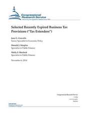 Selected Recently Expired Business Tax Provisions (Tax Extenders)