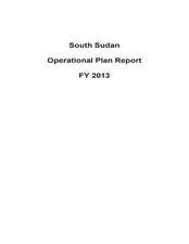 South Sudan Operational Plan Report Fy 2013