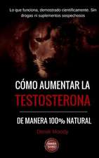 Como Aumentar La Testosterona