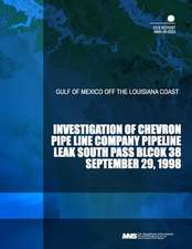 Investigation of Chevron Pipe Line Company Pipeline Leak South Pass Block 38 September 29,1998