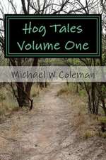 Hog Tales Volume One