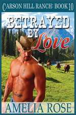 Betrayed by Love