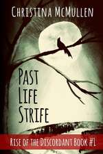 Past Life Strife