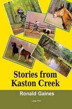 Stories from Kaston Creek