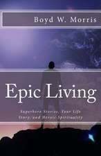 Epic Living