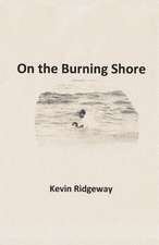 On the Burning Shore