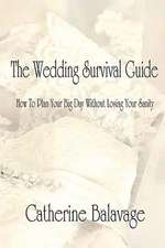 The Wedding Survival Guide