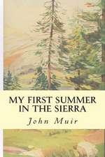 My First Summer in the Sierra