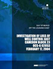 Investigation of Loss of Well Control East Cameron Block 23 Ocs-G 02853