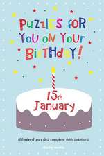 Puzzles for You on Your Birthday - 15th January