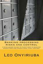 Banking Processing Risks and Control