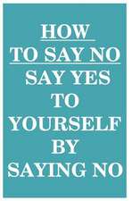 How to Say No