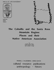 The Cahuilla and the Santa Rosa Mountain Region