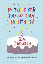 Puzzles for You on Your Birthday - 21st January