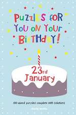 Puzzles for You on Your Birthday - 23rd January