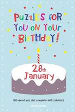 Puzzles for You on Your Birthday - 28th January