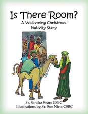 Is There Room?: A Christmas Nativity Story of Welcome