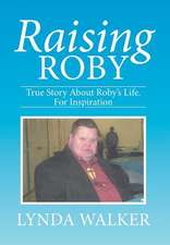Raising Roby