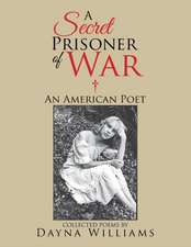 A Secret Prisoner of War