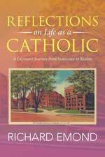 Reflections on Life as a Catholic