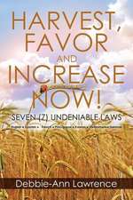 Harvest, Favor and Increase Now!