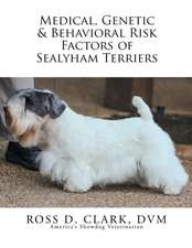 Medical, Genetic & Behavioral Risk Factors of Sealyham Terriers