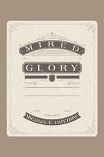 Mired Glory