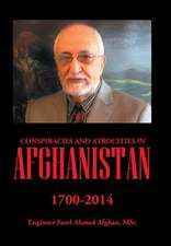 Conspiracies and Atrocities in Afghanistan