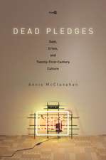 Dead Pledges – Debt, Crisis, and Twenty–First–Century Culture