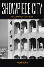 Showpiece City – How Architecture Made Dubai