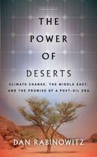 The Power of Deserts – Climate Change, the Middle East, and the Promise of a Post–Oil Era