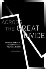 Across the Great Divide – Between Analytic and Continental Political Theory