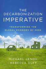 The Decarbonization Imperative – Transforming the Global Economy by 2050