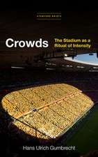 Crowds – The Stadium as a Ritual of Intensity