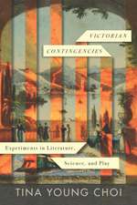 Victorian Contingencies – Experiments in Literature, Science, and Play