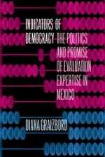 Indicators of Democracy – The Politics and Promise of Evaluation Expertise in Mexico