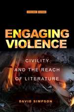 Engaging Violence – Civility and the Reach of Literature