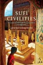 Sufi Civilities – Religious Authority and Political Change in Afghanistan