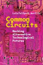 Common Circuits – Hacking Alternative Technological Futures